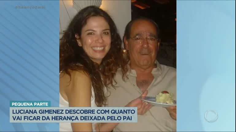 Vídeo: Pai de Luciana Gimenez deixa herança de R$ 2 milhões e apresentadora fica com 10%