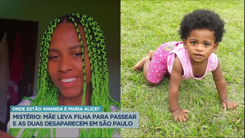 Vídeo: Mãe e filha desaparecem após saírem de casa para passear em SP