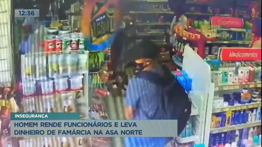 Vídeo: Homem rende funcionários e leva dinheiro de farmácia na Asa Norte