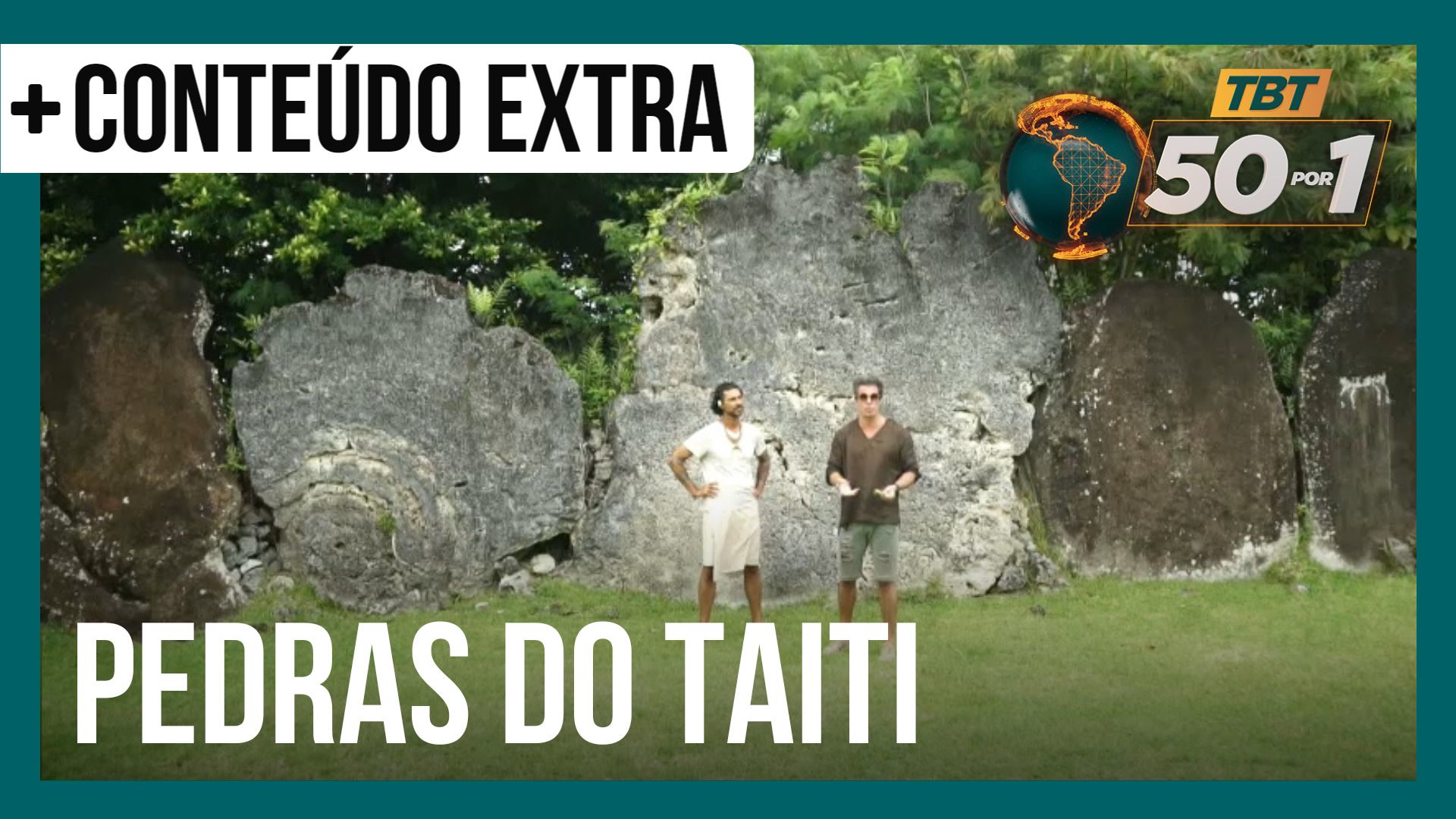 Vídeo: TBT 50 por 1 | Alvaro Garnero tenta desvendar o mistério das pedras no Taiti