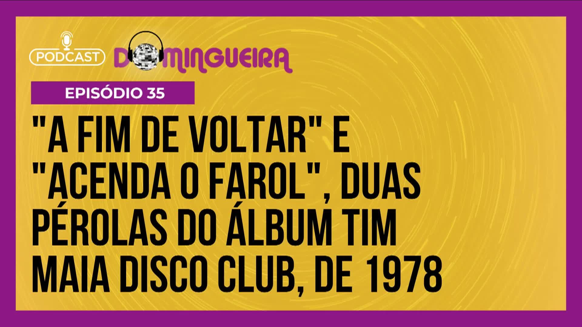 Podcast Domingueira : As favoritas do icônico álbum Tim Maia Disco Club