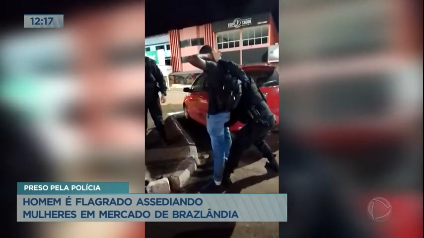 Vídeo: Homem é flagrado assediando mulheres em mercado de Brazlândia