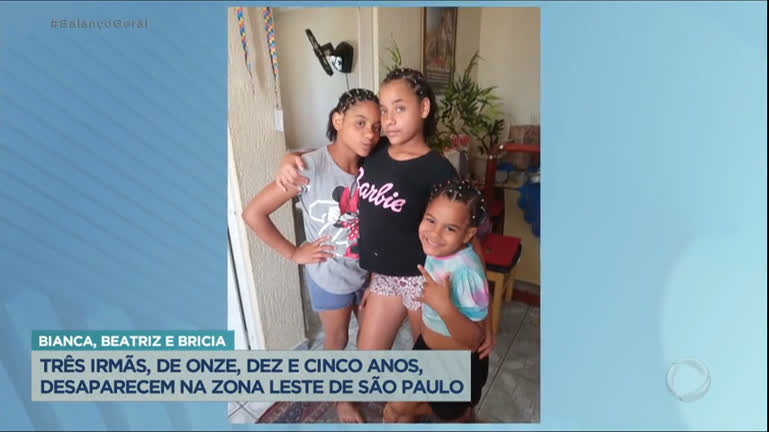 Vídeo: Três irmãs desaparecem após ficarem sozinhas em casa na zona leste da capital