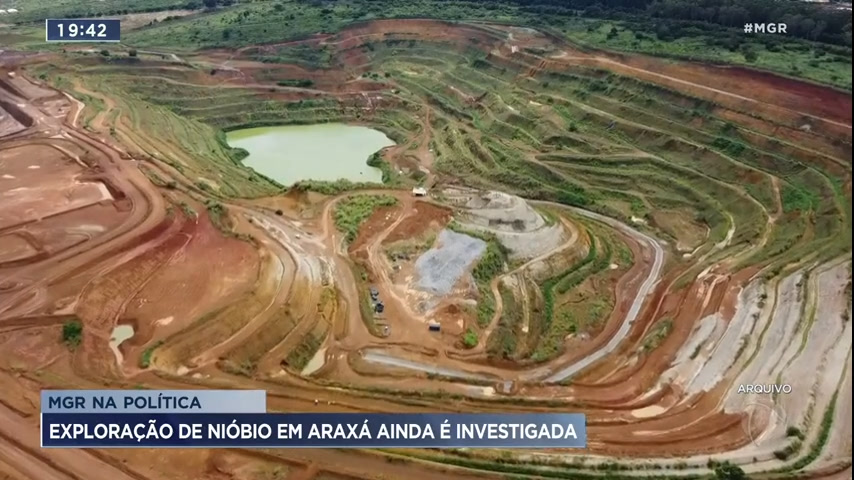 Vídeo: MGR na Política: MPF investiga mineradora por uso de relatórios falsos em extração de Nióbio no estado