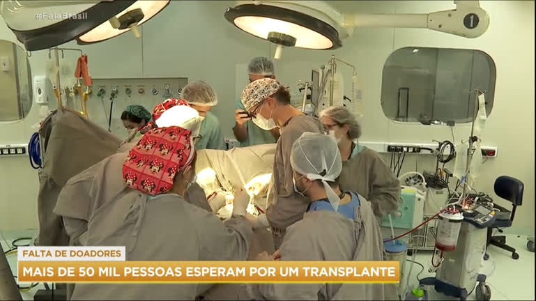Vídeo: Número de doadores de órgãos diminui e deixa 50 mil pessoas na fila do transplante