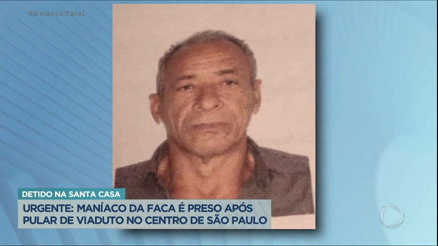 Vídeo: Polícia de São Paulo prende homem conhecido como "maníaco da faca"