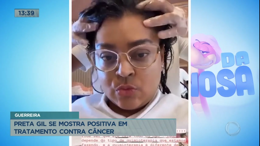 Vídeo: Preta Gil se mostra positiva em tratamento contra câncer