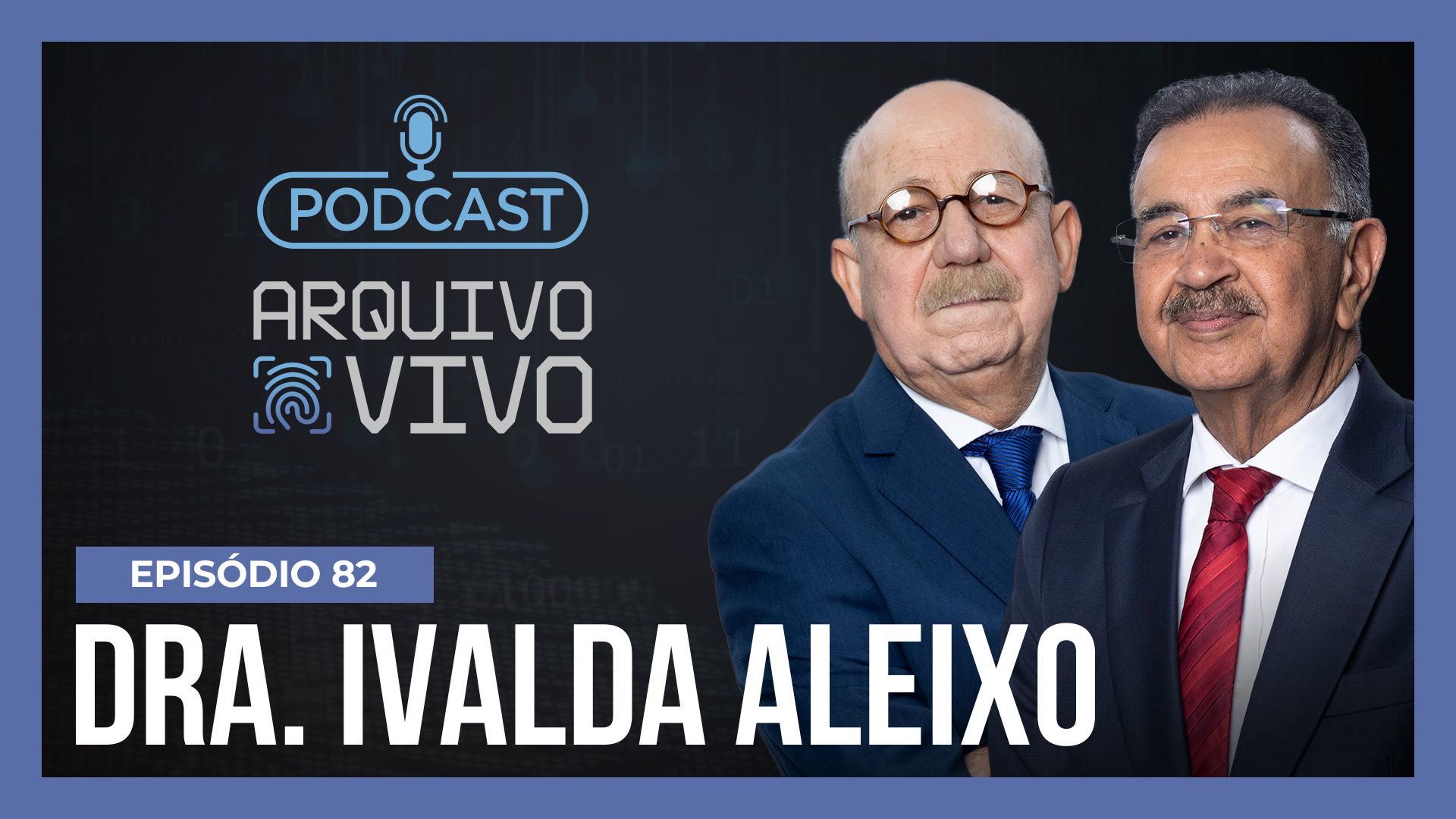 Vídeo: Podcast Arquivo Vivo : Dra. Ivalda Aleixo, diretora do DHPP e uma das mulheres pioneiras na polícia | Ep. 82