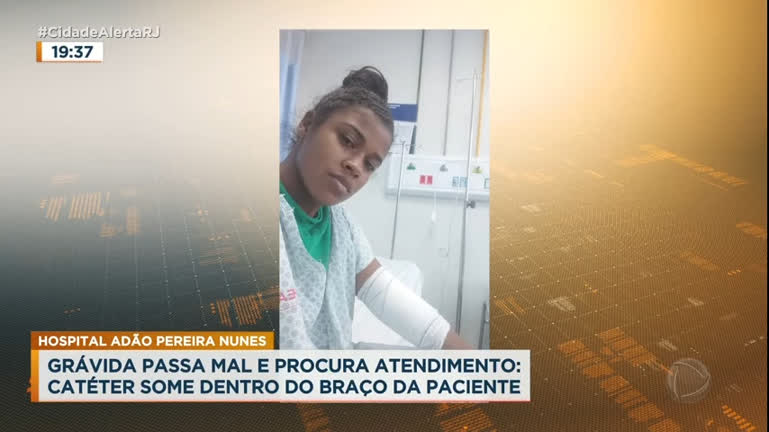 Vídeo: Catéter some dentro de braço de paciente grávida em hospital na Baixada Fluminense