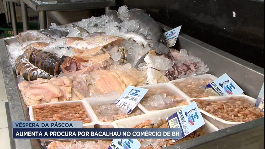 Vídeo: Mesmo com alta de 20% no preço, procura por bacalhau aumenta em BH