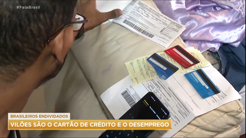 Vídeo: Cartão de crédito e desemprego são as principais causas de endividamento no Brasil