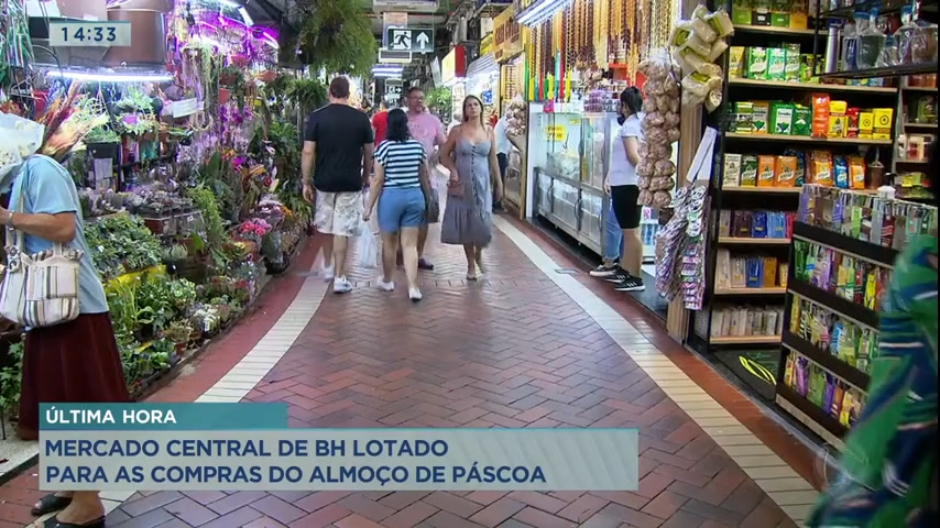 Vídeo: População enche Mercado Central de BH para finalizar compras de Páscoa