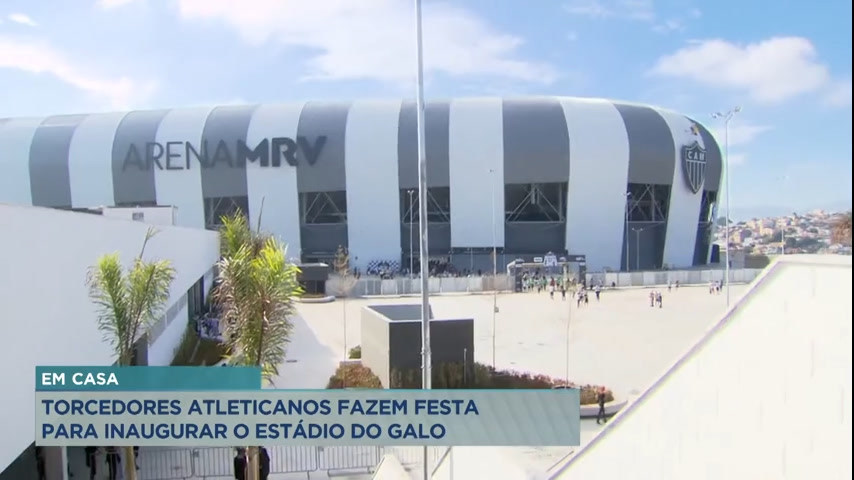 Vídeo: Estádio do Atlético-MG é inaugurado com manhã animada para torcedores e funcionários