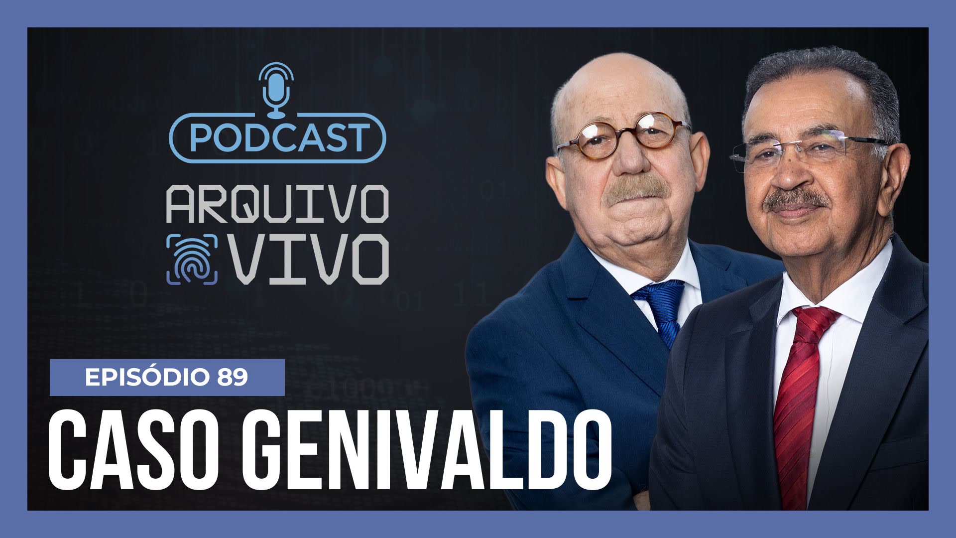 Vídeo: Podcast Arquivo Vivo : Relembre o caso de Genivaldo Santos | Ep. 89