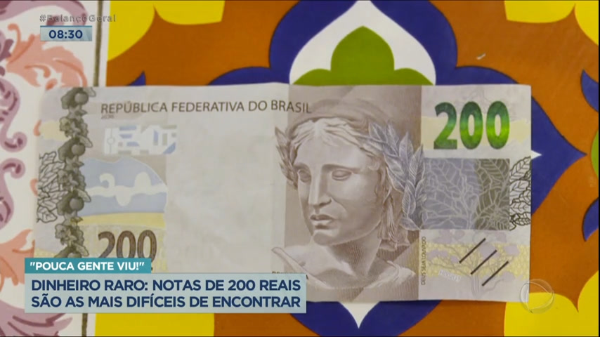 Vídeo: Saiba por que é tão difícil achar uma nota de R$ 200