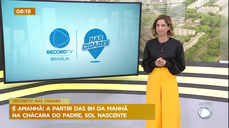 Vídeo: Record TV nas Cidades acontece neste sábado (27) no Sol Nascente (DF)
