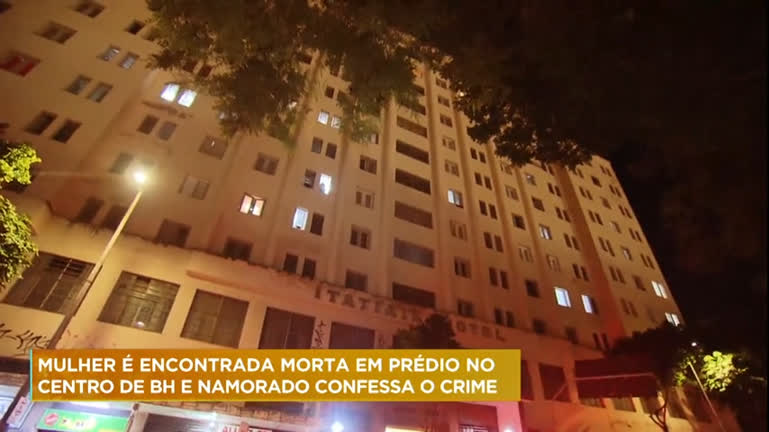 Vídeo: Mulher é encontrada morta em prédio no centro de BH e namorado confessa o crime