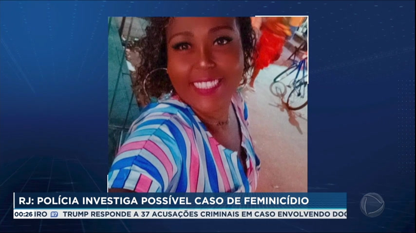 Vídeo: Polícia do RJ investiga possível feminicídio de mulher de 34 anos