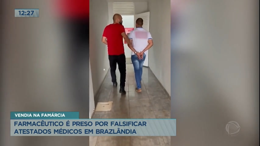 Vídeo: Farmacêutico é preso por falsificar atestados médicos em Brazlândia (DF)