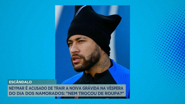 Vídeo: A Hora da Venenosa: Neymar é acusado de trair a noiva grávida na véspera do dia dos namorados