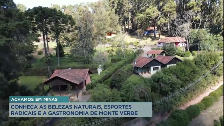 Vídeo: Achamos em Minas: conheça as belezas naturais de Monte Verde que atrai turistas no frio