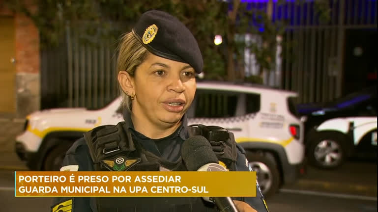 Vídeo: Porteiro é preso como suspeito de assediar Guarda Municipal na UPA Centro-Sul em BH
