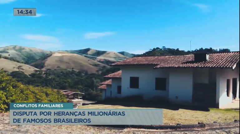 Vídeo: Disputa por heranças milionárias de famosos brasileiros gera conflitos