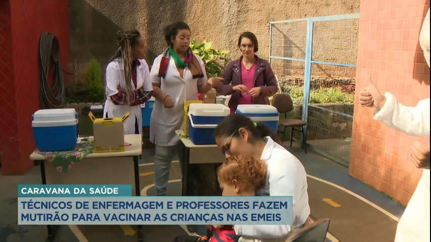 Técnicos de enfermagem e professores fazem mutirão para vacinar as crianças nas EMEIS de Belo Horizonte