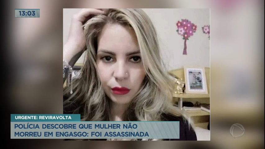 Mulher Que Teria Morrido Engasgada Foi Vítima De Feminicídio Diz Polícia Brasília R7 1284