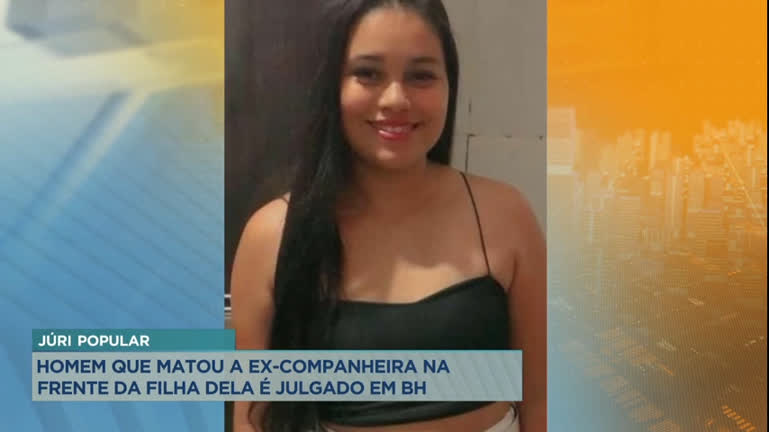 Vídeo: Acusado de matar a ex em frente a filha é julgado em Belo Horizonte