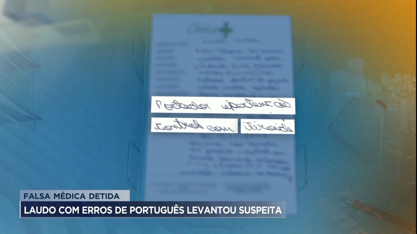 Vídeo: Falsa médica é presa em BH após vítimas desconfiarem de erros de português em laudos