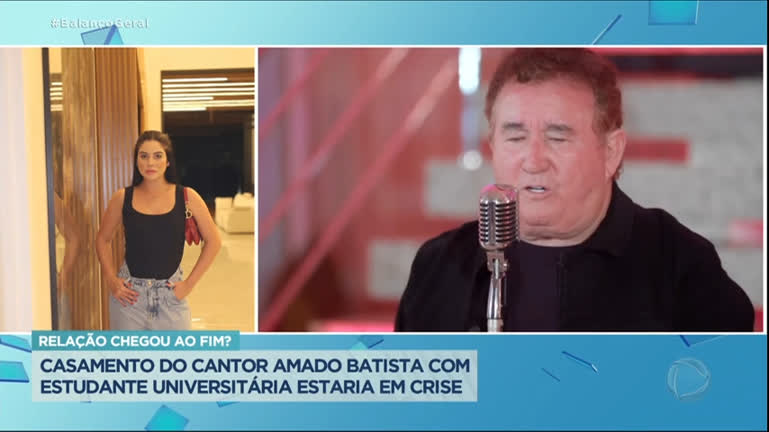 Vídeo: Cantor Amado Batista enfrenta crise no casamento com estudante universitária