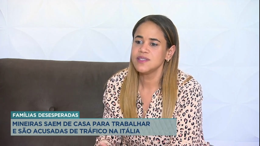 Vídeo: Advogada de mineiras presas na Itália pede ajuda ao Itamaraty e Consulado Brasileiro em Roma