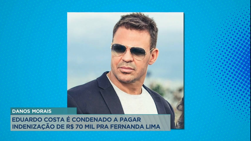 Vídeo: A Hora da Venenosa: cantor Eduardo Costa é condenado a indenizar a apresentadora Fernanda Lima por danos morais