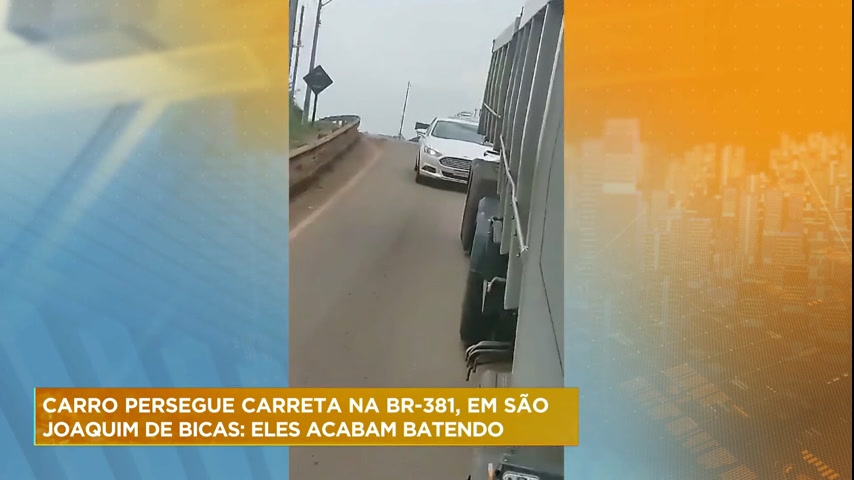 Carro persegue carreta na BR-381, próximo à cidade de São Joaquim de Bicas, na grande BH
