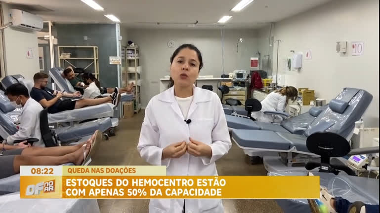 Vídeo: Com apenas 50% da capacidade do estoque, Hemocentro Brasília precisa de doação de sangue