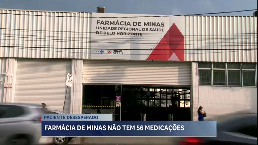 Vídeo: Pacientes reclamam da falta de 56 medicamentos na Farmácia de Minas