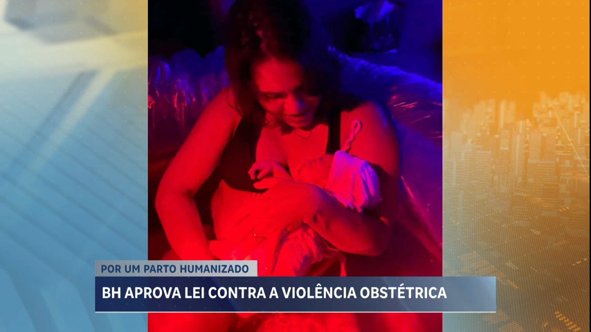 Vídeo: Belo Horizonte aprova lei contra a violência obstétrica