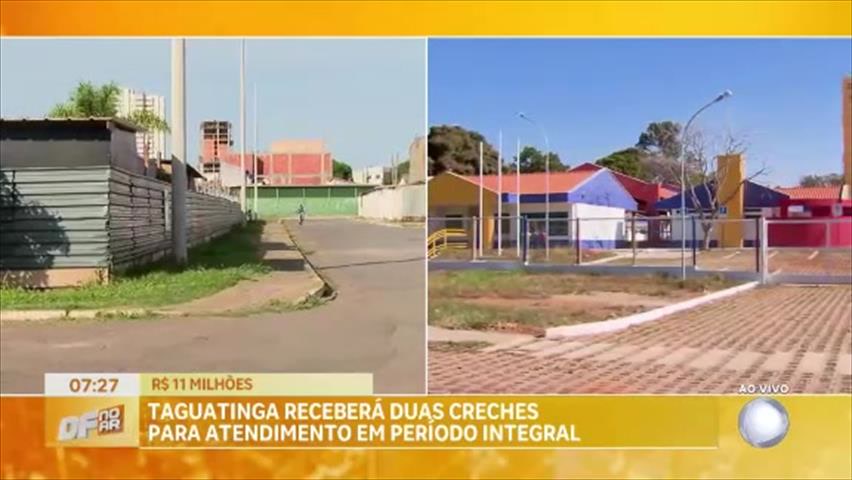 Vídeo: Taguatinga (DF) receberá duas creches para atendimento em período integral
