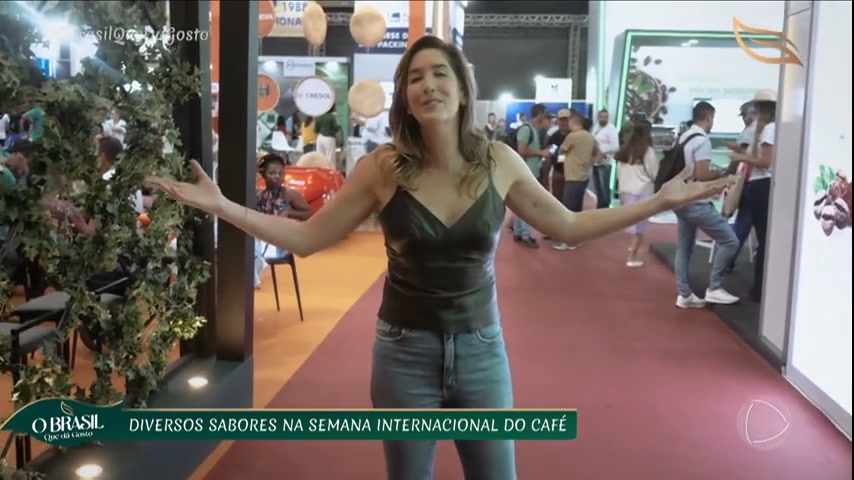 Vídeo: O Brasil Que Dá Gosto mostra tudo o que rolou na Semana Internacional do Café, em BH