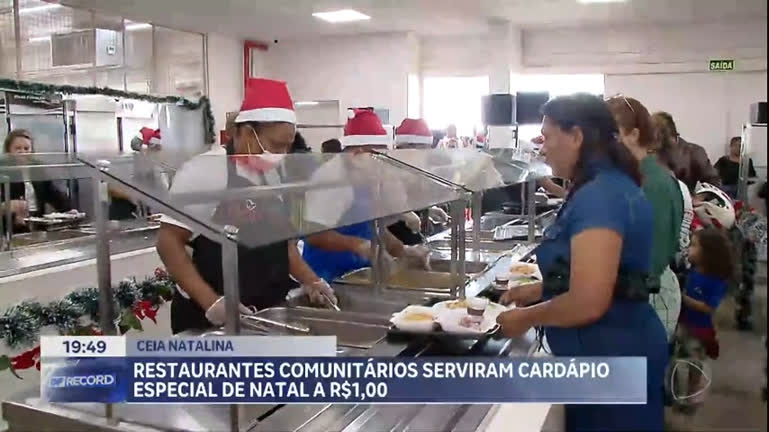 Vídeo: Restaurantes comunitários serviram cardápio especial de Natal a R$ 1