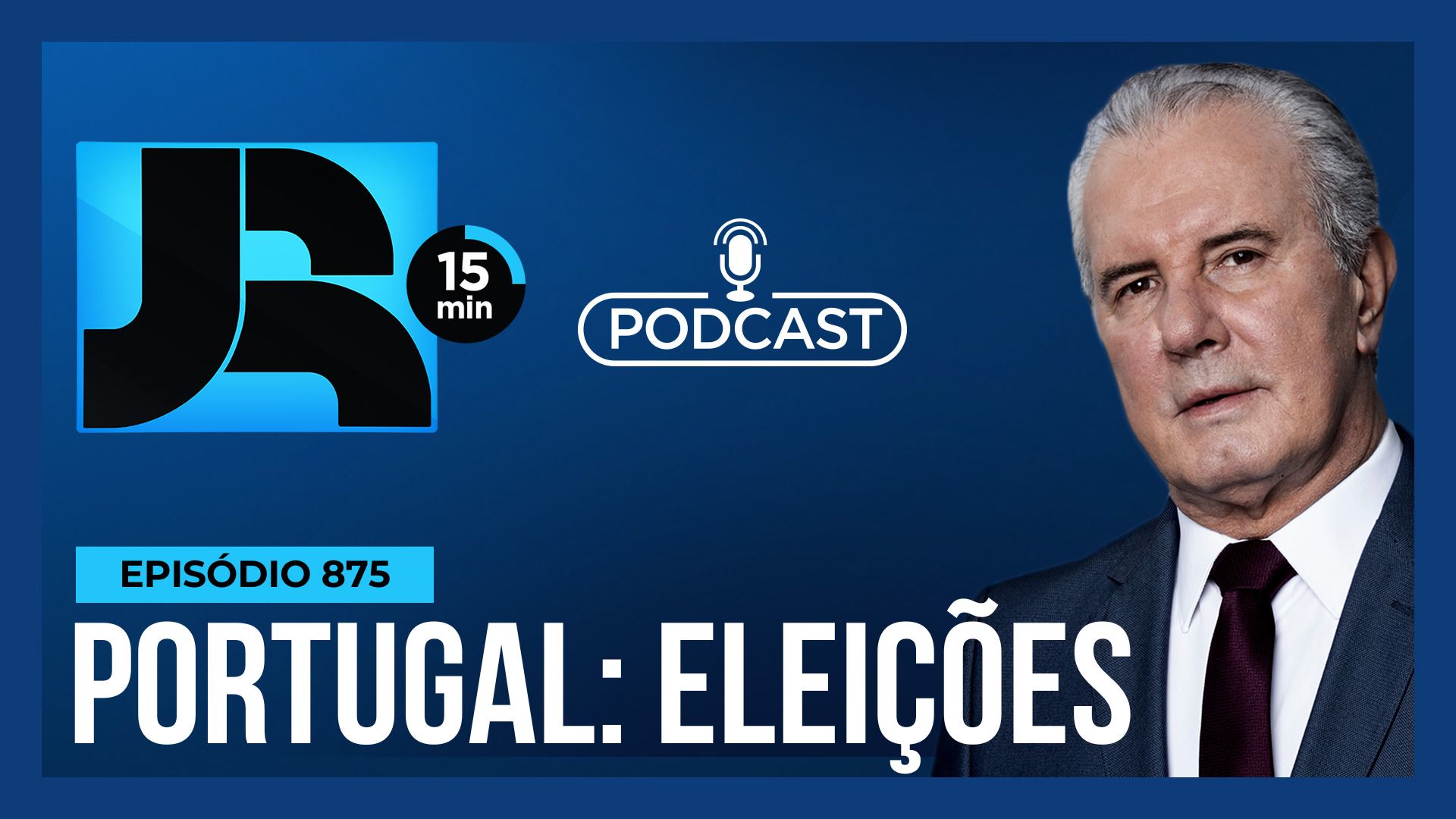 Vídeo: Podcast JR 15 Min #875 | Portugal: mudanças na política podem ter impacto até para os brasileiros