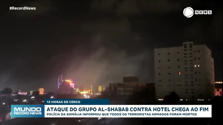 Vídeo: Ataque de terroristas do Al Shabab a hotel na Somália termina após 13 horas de cerco