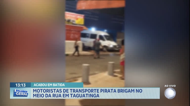 Vídeo: Motoristas de transporte pirata brigam por passageiros em Taguatinga