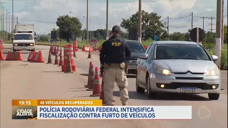 Vídeo: Polícia Rodoviária Federal intensifica fiscalização contra furto de veículos
