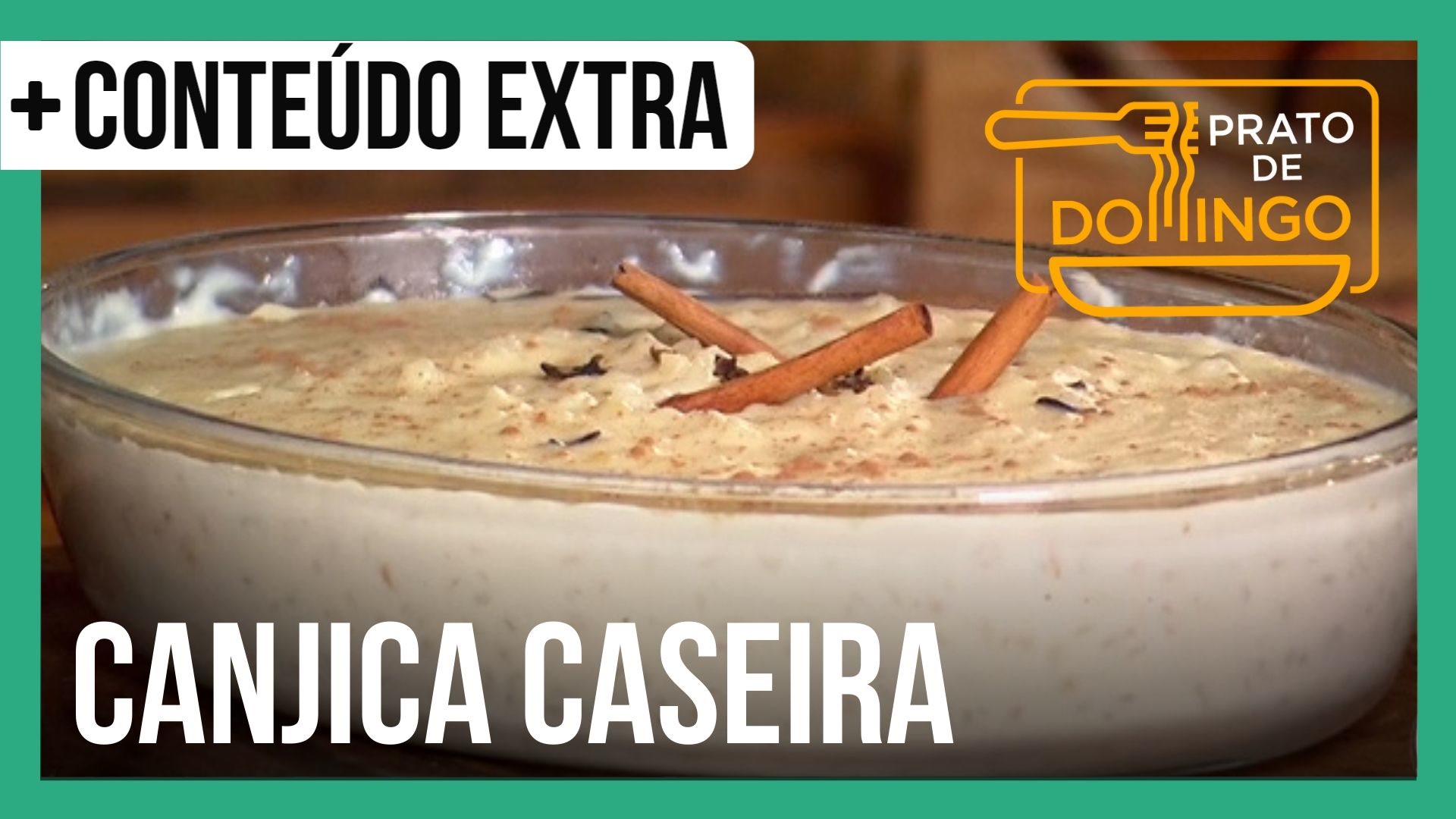 Vídeo: Aprenda a fazer canjica caseira para sua festa junina | Prato de Domingo