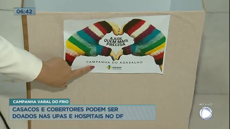 Vídeo: Campanha Varal do Frio arrecada casacos e cobertores em hospitais e UPAs do DF