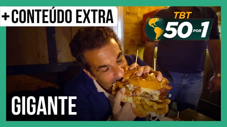 Vídeo: TBT 50 por 1 | Alvaro Garnero prova hambúrguer de 5 quilos! Vem fazer um tour gastronômico