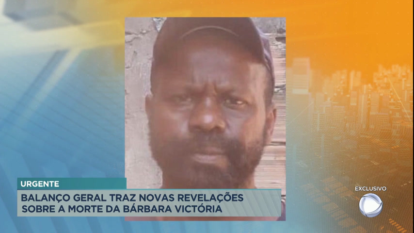 Vídeo: Homem que tirou a própria vida é o assassino de Bárbara Victoria