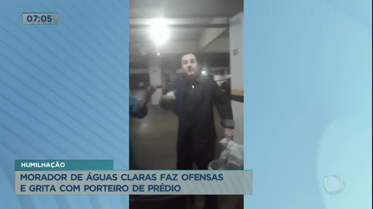 Vídeo: Vídeo: morador de Águas Claras (DF) faz ofensas e grita com porteiro de prédio